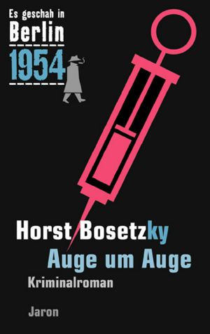 [Kappe 23] • Es geschah in Berlin 1954 · Auge um Auge